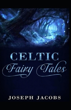 Paperback Celtic Fairy Tales by Joseph Jaco illustrated edition Book