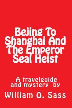 Paperback Bejing To Shanghai And The Emperor Seal Heist Book