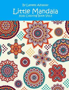 Paperback Little Mandala: Kids Coloring Book Vol. 5 Book