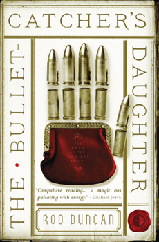 The Bullet-Catcher’s Daughter - Book #1 of the Elizabeth Barnabus