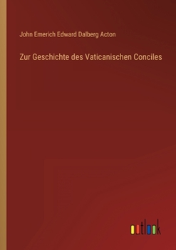 Paperback Zur Geschichte des Vaticanischen Conciles [German] Book