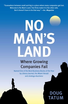 Paperback No Man's Land: Where Growing Companies Fail Book