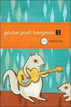 Paperback Pocket Posh Hangman 3: 100 Puzzles Book