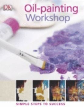 Hardcover Oil-painting Workshop: Simple Steps to Success Book