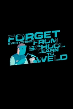 Forget everything learn to weld: 6x9 WELDING | blank with numbers paper | notebook | notes