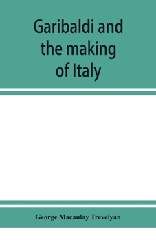 Garibaldi and the making of Italy
