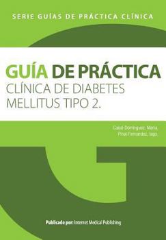 Paperback Guia de practica clinica de diabetes mellitus tipo 2 [Spanish] Book