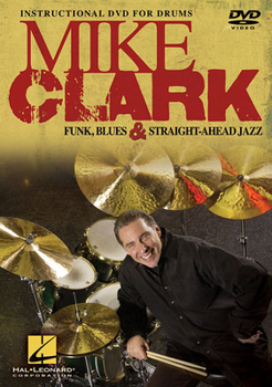 Mike Clark: Funk, Blues & Straight-Ahead Jazz