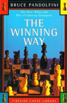 Paperback The Winning Way: The How What and Why of Opening Strategems Book
