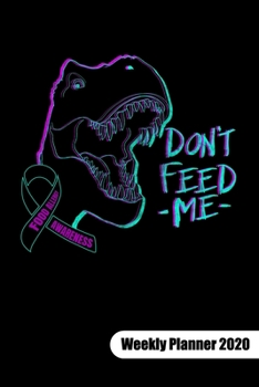 Don´t feed me. Weekly Planner 2020: Food Allergy Journal, weekly planner calendar 2020 6x9.