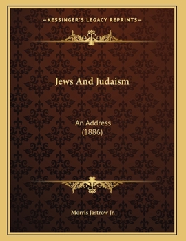 Paperback Jews And Judaism: An Address (1886) Book