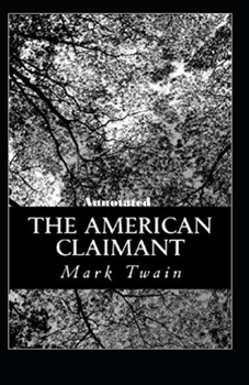 Paperback The American Claimant Annotated Book