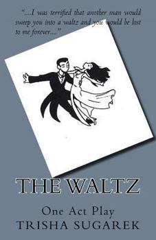 Paperback The Waltz: a one act play Book