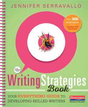 Spiral-bound The Writing Strategies Book (Spiral): Your Everything Guide to Developing Skilled Writers Book