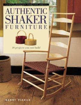 Paperback Authentic Shaker Furniture: 10 Projects You Can Build Book