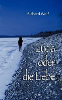 Paperback Lucia oder die Liebe [German] Book