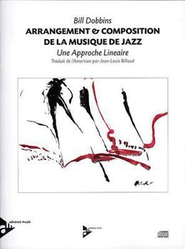 Paperback Arrangement & Composition de la Musique de Jazz: A Linear Approach (English/French Language Edition), Book & CD Book