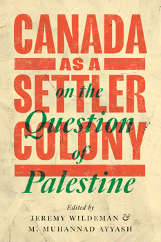 Paperback Canada as a Settler Colony on the Question of Palestine Book