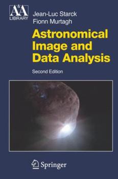 Astronomical Image and Data Analysis - Book  of the Astronomy and Astrophysics Library