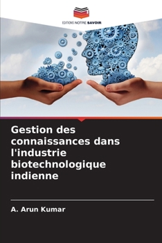 Paperback Gestion des connaissances dans l'industrie biotechnologique indienne [French] Book