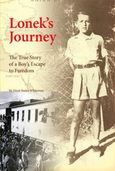 Hardcover Lonek's Journey: The True Story of a Boy's Escape to Freedom Book