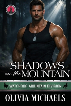 Paperback Shadows on the Mountain: Watchdog Mountain Division Book 7 Book