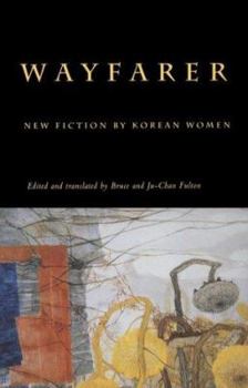 Paperback Wayfarer: New Fiction by Korean Women Book