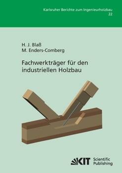 Paperback Fachwerkträger für den industriellen Holzbau [German] Book
