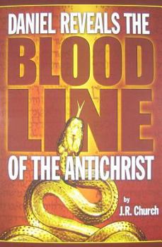 Paperback Daniel Reveals the Blood Line of the Antichrist Book