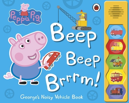 Paperback Peppa Pig: Beep Beep Brrrm!: Noisy Sound Book
