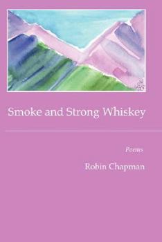 Paperback Smoke and Strong Whiskey Book