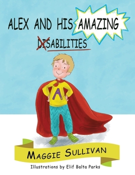 Paperback Alex and His Amazing Abilities Book