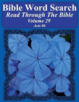 Bible Word Search Read Through the Bible Volume 29 : Acts #6 Extra Large Print