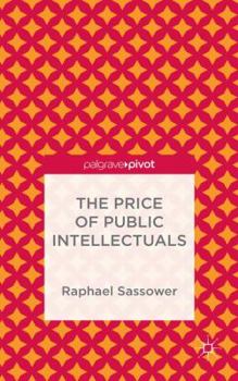 Hardcover The Price of Public Intellectuals Book