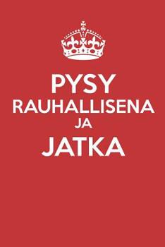 Paperback Pysy Rauhallisena Ja Jatka: - tyhjän sivun lehti - ilman rivejä - (päiväkirja, muistikirja) [Finnish] Book