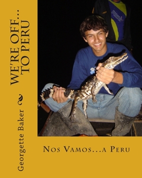Paperback We're Off...to Peru: Nos Vamos...a Peru Book
