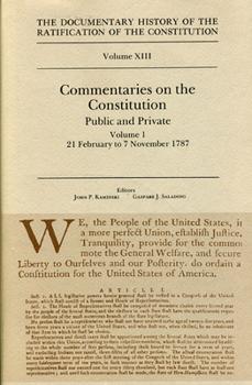 Ratification Constitution V13: Commentaries on the Constitution, Volume 1 (Ratification of the Constitution)