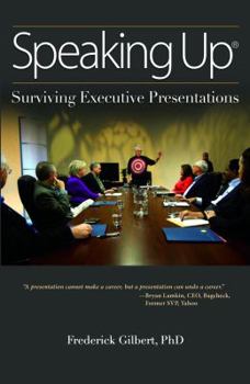 Paperback Speaking Up:Surviving Executive Presentations Book