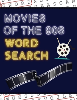 Paperback Movies of the 90s Word Search: 50+ Film Puzzles With Hollywood Pictures Have Fun Solving These Large-Print Nineties Find Puzzles! [Large Print] Book