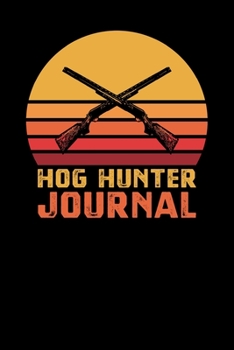 Paperback Hog Hunter Journal Book
