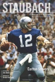 Paperback Staubach: Portrait of the Brightest Star Book