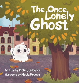 Hardcover The Once Lonely Ghost Book