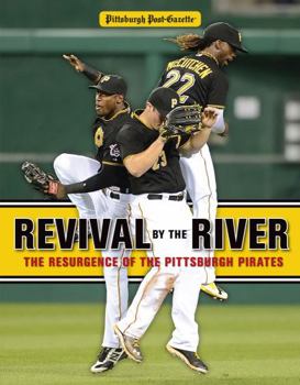 Paperback Revival by the River: The Resurgence of the Pittsburgh Pirates Book