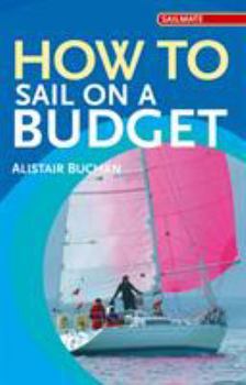 Paperback How to Sail on a Budget Book