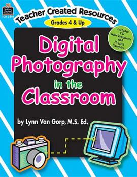 Paperback Digital Photography in the Classroom [With CDROM] Book