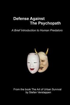 Paperback Defense Against the Psychopath: A Brief Introduction to Human Predators Book