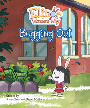 Hardcover Elinor Wonders Why: Bugging Out Book