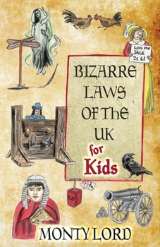 Paperback Bizarre Laws of the UK for Kids Book