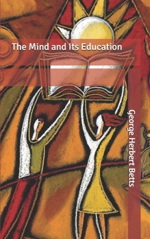 Paperback The Mind and Its Education Book