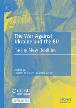 Hardcover The War Against Ukraine and the EU: Facing New Realities Book